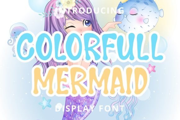 Colorfull Mermaid: A Unique Display Typeface for Editorial Design