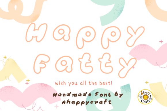 Happy Fatty: The Bubbly Display Font for Joyful Crafts