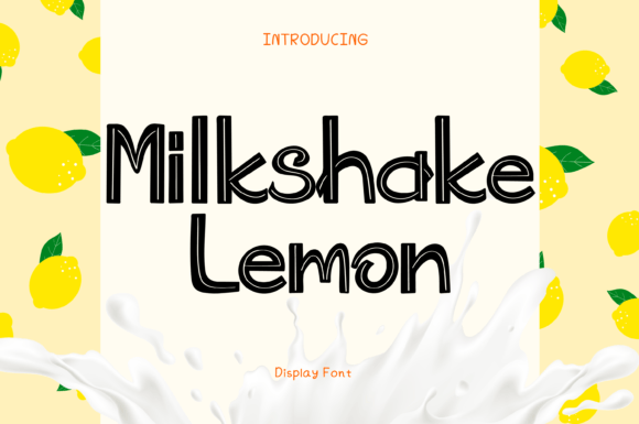 Milkshake Lemon: The Whimsical Font That Elevates Small Business Branding