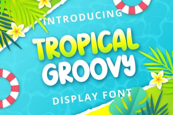 Tropical Groovy: A Vibrant Display Typeface for Editorial Design